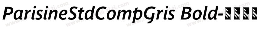 ParisineStdCompGris Bold字体转换